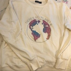 There’s No Planet B sweatshirt
